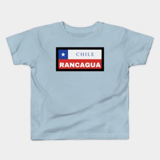Rancagua City in Chile Flag Kids T-Shirt